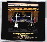 Eric Clapton & BB King - I Wanna Be